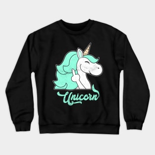 Cute Unicorn Middle Finger Crewneck Sweatshirt